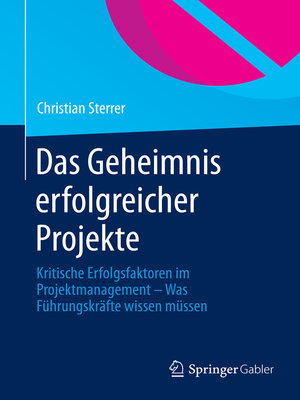 cover image of Das Geheimnis erfolgreicher Projekte